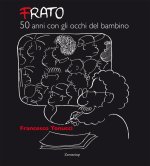 Frato, 50 anni con gli occhi del bambino