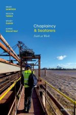 Chaplaincy and Seafarers Faith at Work (Hardback)