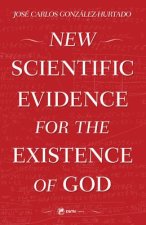 NEW SCIENTIFIC EVIDENCE FOR THE EXISTENC