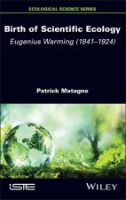 Birth of Scientific Ecology: Eugenius Warming (184 1  1924)