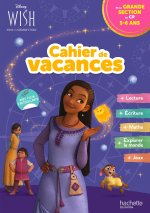 Disney - Wish Cahier de vacances 2024, de la Grande Section au CP