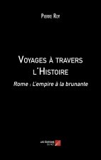 Voyages à travers l'Histoire