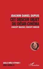 Cet obscur objet du désir-cinéma
