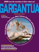 Gargantua - 40 siècles de nourritures amoureuses