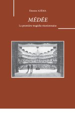 Médée d'Étienne Azéma. La première tragédie réunionnaise