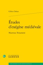 Etudes d'exégèse médiévale - nouveau testament