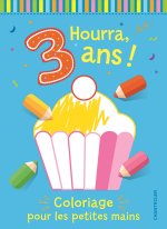 Hourra, 3 ans ! coloriage pour les petites mains