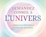 Demandez conseil a l'univers