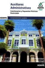 AUXILIARES ADMINISTRATIVOS - CUESTIONARIOS Y SUPUESTOS PRACTICOS ( ENUNCIADOS Y