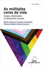 AS MULTIPLES CORES DA VIDA CORPOS IDENTIDADES E ORIENTACIO