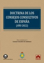 DOCTRINA DE LOS CONSEJOS CONSULTIVOS DE ESPAÑA 2022