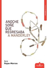 ANOCHE SOÑÉ QUE REGRESABA A MANDERLEY