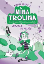 MINA TROLINA 1 LESCOLA DE FADES