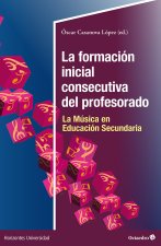 LA FORMACION INICIAL CONSECUTIVA DEL PROFESORADO