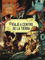 MISION JULIO VERNE VIAJE AL CENTRO DE LA TIERRA
