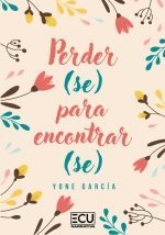 Perder(se) para encontrar(se)