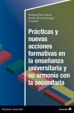 PRACTICAS Y NUEVAS ACCIONES FORMATIVAS EN LA ENSEÑANZA UNIVERSITARIA Y SU ARMONI