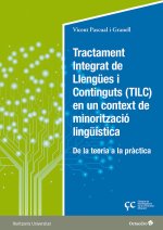 TRACTAMENT INTEGRAT DE LLENGUES I CONTINGUTS (TILC) EN UN CONTEXT DE MINORITZACI