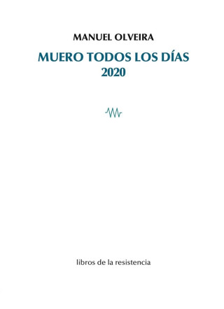 MUERO TODOS LOS DIAS 2020