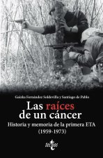 LAS RAICES DE UN CANCER