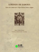 LORENZO DE ZAMORA LIBRO DE LA HUIDA DE LA VIRGEN NUESTRA SE