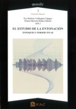 EL ESTUDIO DE LA ENTONACION. ENFOQUES Y PERSPECTIVAS