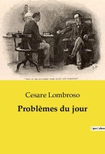 PROBLEMES DU JOUR