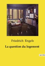 QUESTION DU LOGEMENT