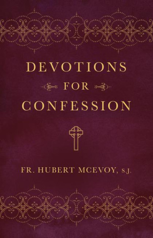 DEVOTIONS FOR CONFESSION