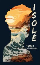 Isolé Tome 2