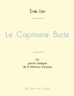 CAPITAINE BURLE DE EMILE ZOLA EDITION GR