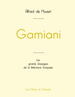 GAMIANI DE ALFRED DE MUSSET EDITION GRAN