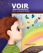 Voir autrement