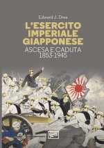 esercito imperiale giapponese. Ascesa e caduta, 1853-1945