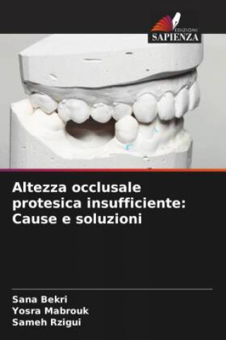 Altezza occlusale protesica insufficiente: Cause e soluzioni