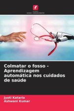 Colmatar o fosso - Aprendizagem automática nos cuidados de saúde