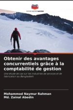 Obtenir des avantages concurrentiels grâce à la comptabilité de gestion