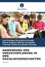 ANWENDUNG DER VERSUCHSPLANUNG IN DEN SOZIALWISSENSCHAFTEN