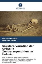 Säkulare Variation der Größe in Zentralargentinien im Holozän