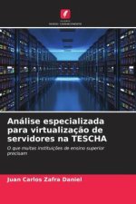 Análise especializada para virtualização de servidores na TESCHA