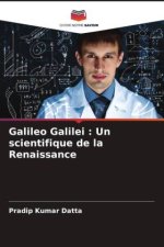 Galileo Galilei : Un scientifique de la Renaissance