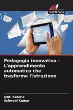 Pedagogia innovativa - L'apprendimento automatico che trasforma l'istruzione