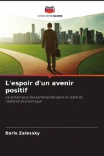 L'espoir d'un avenir positif