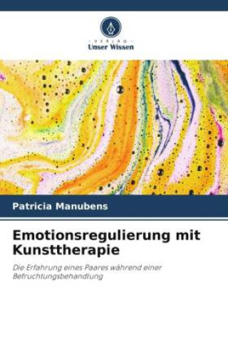 Emotionsregulierung mit Kunsttherapie