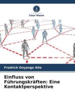 Einfluss von Führungskräften: Eine Kontaktperspektive