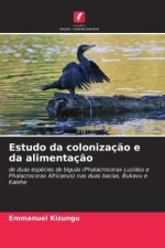 Estudo da colonização e da alimentação