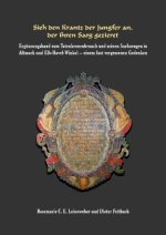 Sieh den Krantz der Jungfer an, der ihren Sarg gezieret