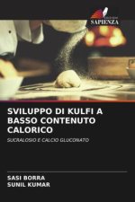 SVILUPPO DI KULFI A BASSO CONTENUTO CALORICO
