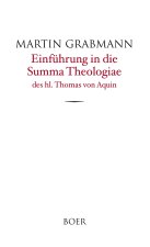 Einführung in die Summa Theologiae des hl. Thomas von Aquin