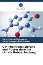 C-H-Funktionalisierung und fluoreszierende chirale Unterscheidung